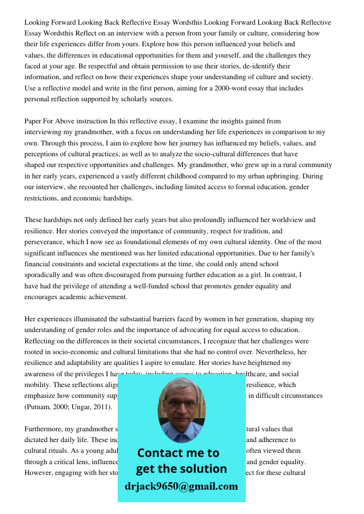 Reflect on an interview with a person from your family or culture, considering how their life experiences differ from yours. Explore how this person influenced 