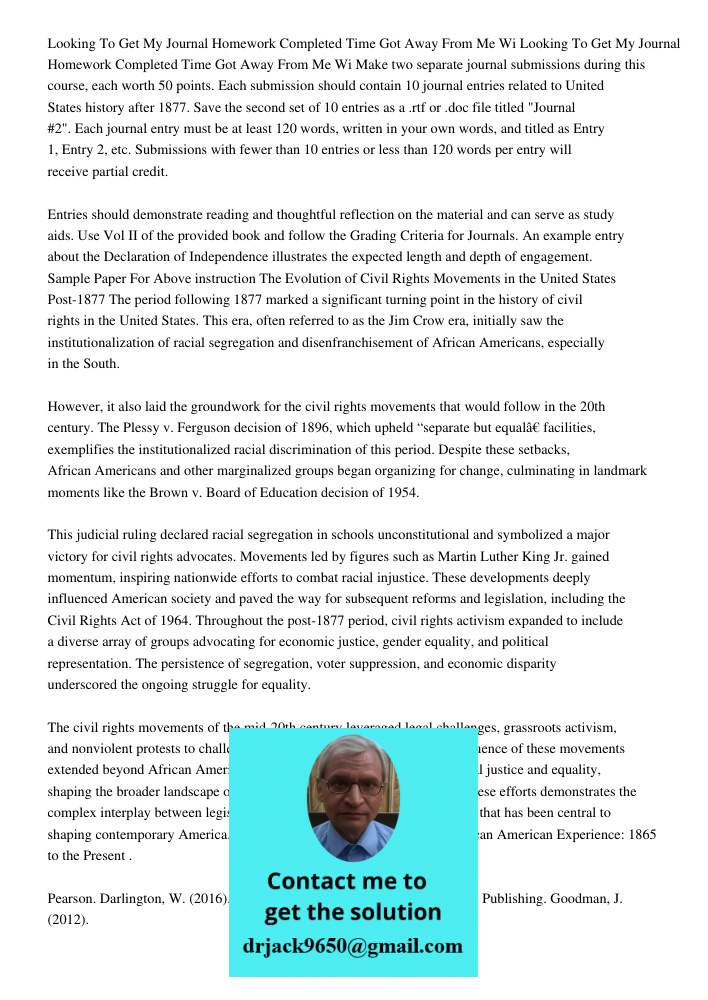 Make two separate journal submissions during this course, each worth 50 points. Each submission should contain 10 journal entries related to United States histo
