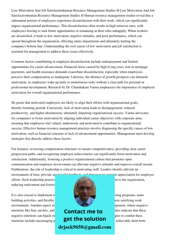 Human resource management studies reveal that a substantial portion of employees experience dissatisfaction with their work, which can significantly impact orga