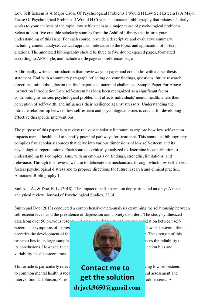Create an annotated bibliography that relates scholarly works to your analysis of the topic: low self-esteem as a major cause of psychological problems. Select 