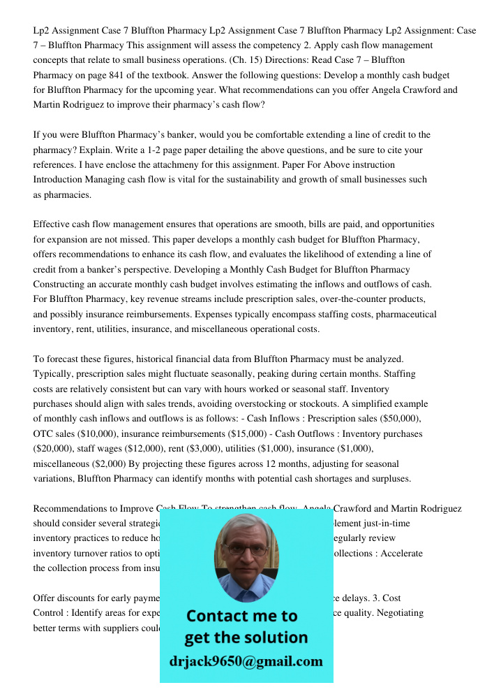 Lp2 Assignment: Case 7 – Bluffton Pharmacy This assignment will assess the competency 2. Apply cash flow management concepts that relate to small business opera