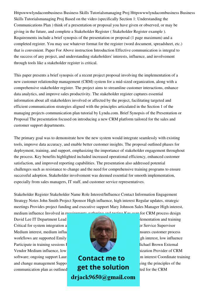Based on the video (specifically Section 1: Understanding the Communications Plan ) think of a presentation or proposal you have given or observed, or may be gi