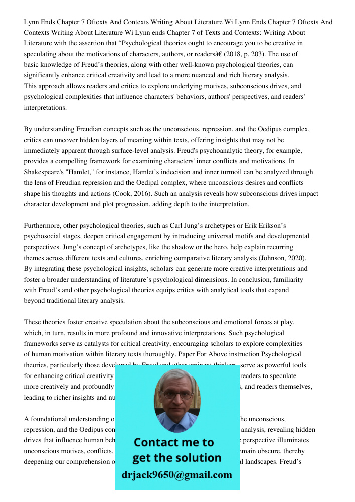 Lynn ends Chapter 7 of Texts and Contexts: Writing About Literature with the assertion that “Psychological theories ought to encourage you to be creative in spe