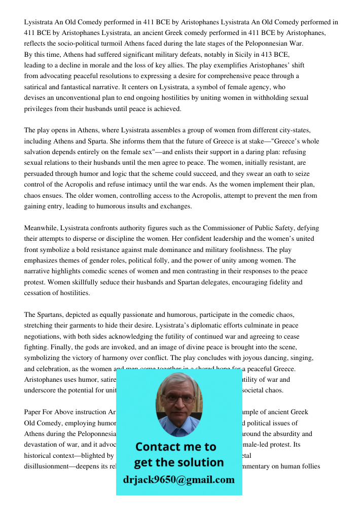 Lysistrata, an ancient Greek comedy performed in 411 BCE by Aristophanes, reflects the socio-political turmoil Athens faced during the late stages of the Pelopo