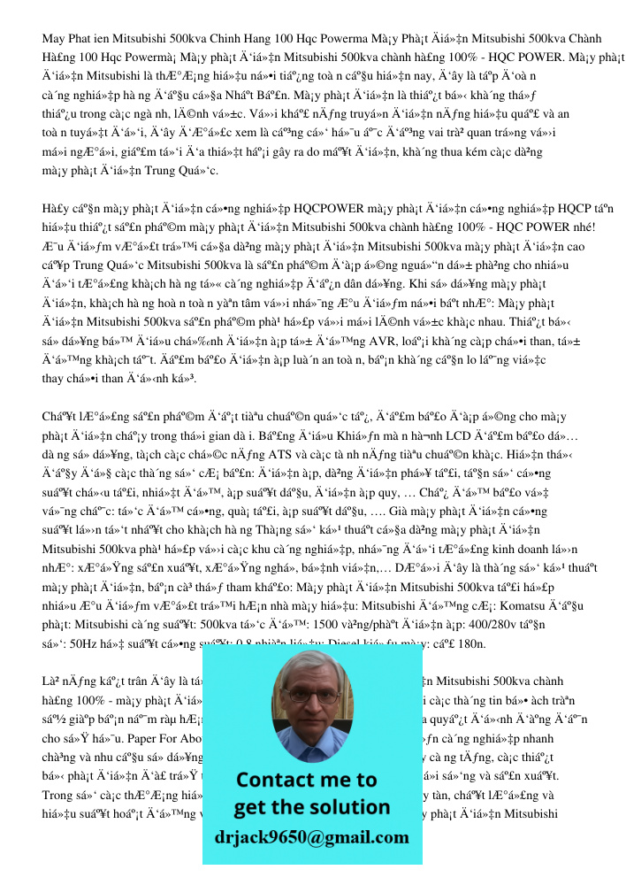 Máy phát điện Mitsubishi 500kva chính hãng 100% - HQC POWER. Máy phát điện Mitsubishi là thương hiệu nổi tiếng toàn cầu hiện nay, đây là tập đoàn công nghiệp hà