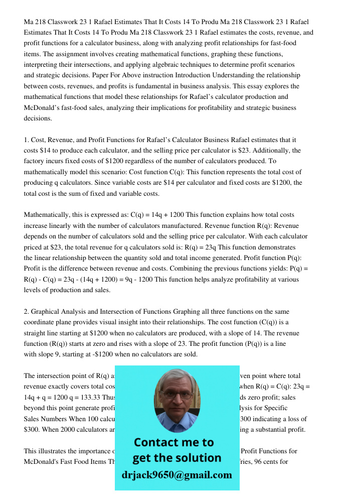 Ma 218 Classwork 23 1 Rafael estimates the costs, revenue, and profit functions for a calculator business, along with analyzing profit relationships for fast-fo