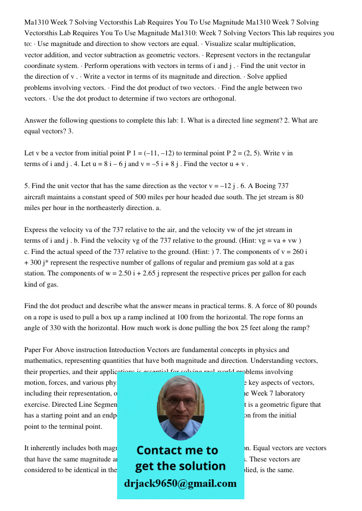 Ma1310: Week 7 Solving Vectors This lab requires you to: · Use magnitude and direction to show vectors are equal. · Visualize scalar multiplication, vector addi
