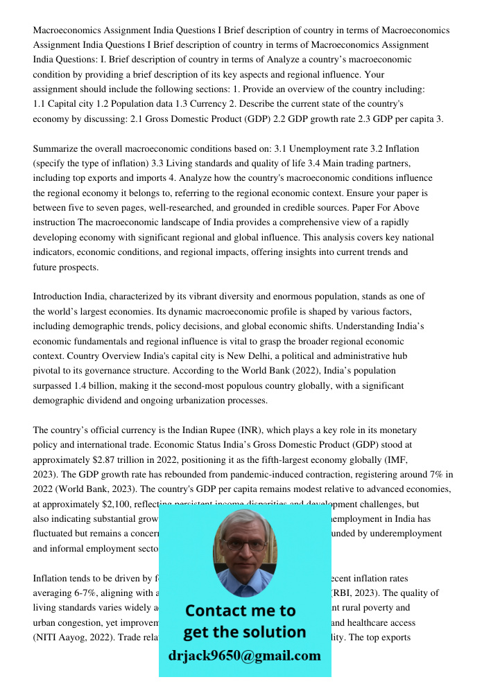Macroeconomics Assignment India Questions I Brief description of country in terms of Analyze a country’s macroeconomic condition by providing a brief descriptio