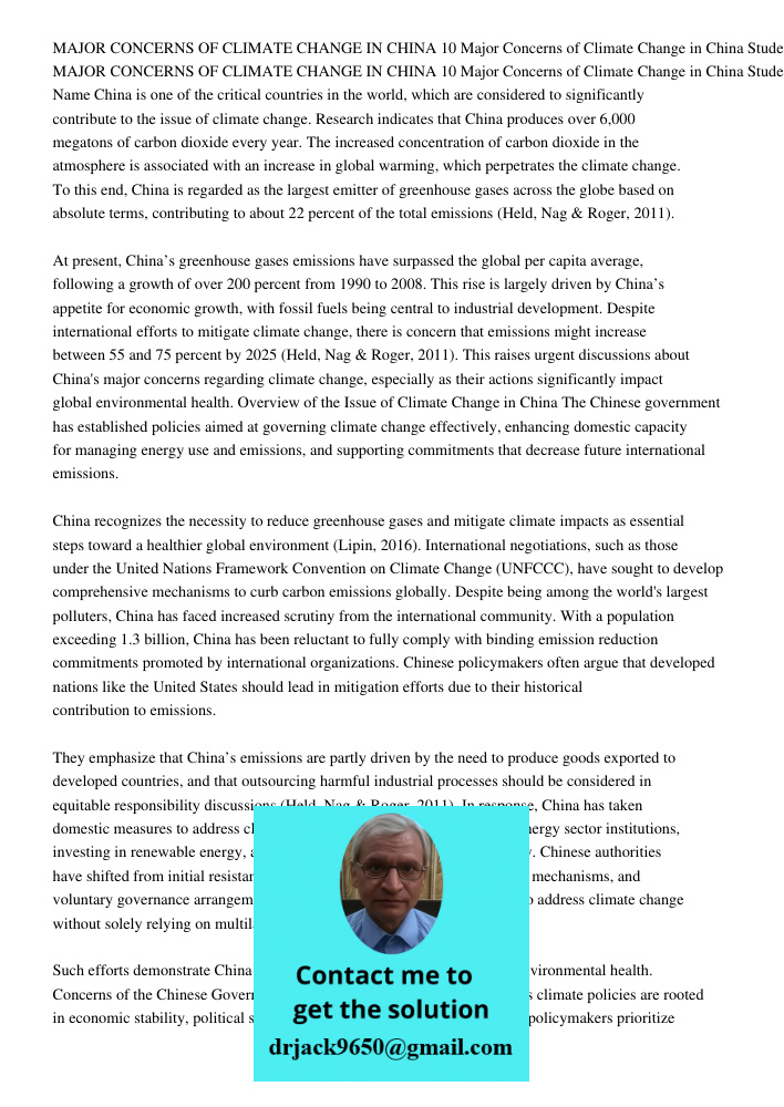 China is one of the critical countries in the world, which are considered to significantly contribute to the issue of climate change. Research indicates that Ch
