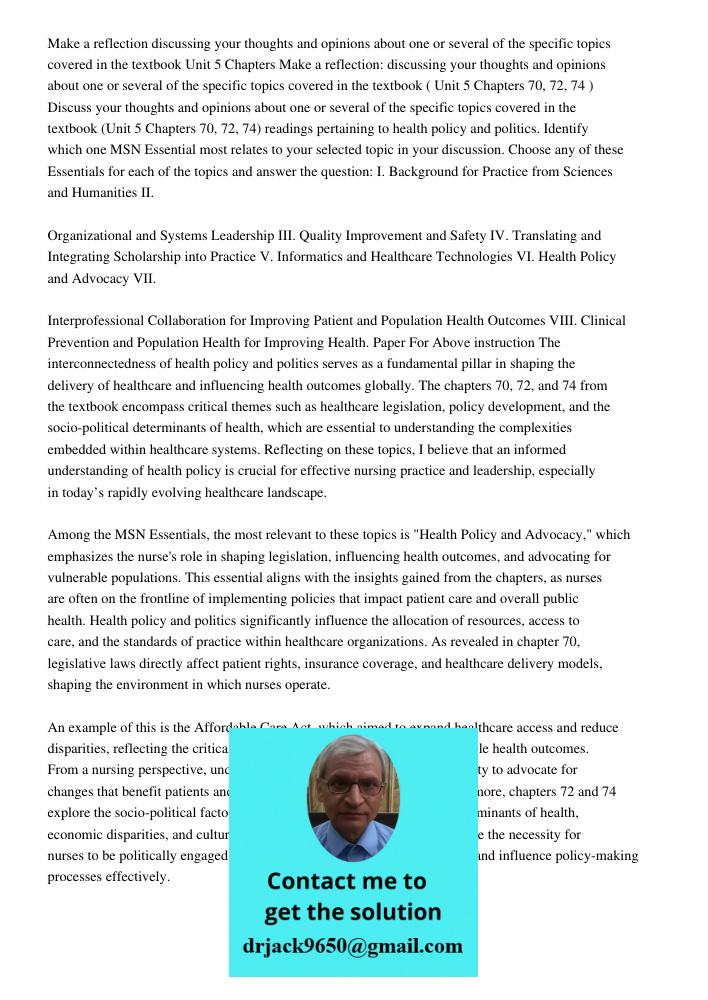 Discuss your thoughts and opinions about one or several of the specific topics covered in the textbook (Unit 5 Chapters 70, 72, 74) readings pertaining to healt