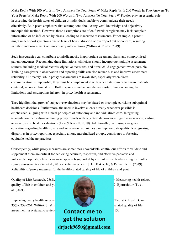 Make Reply With 200 Words In Two Answers To Your Peers W Proxies play an essential role in assessing the health status of children or individuals unable to comm
