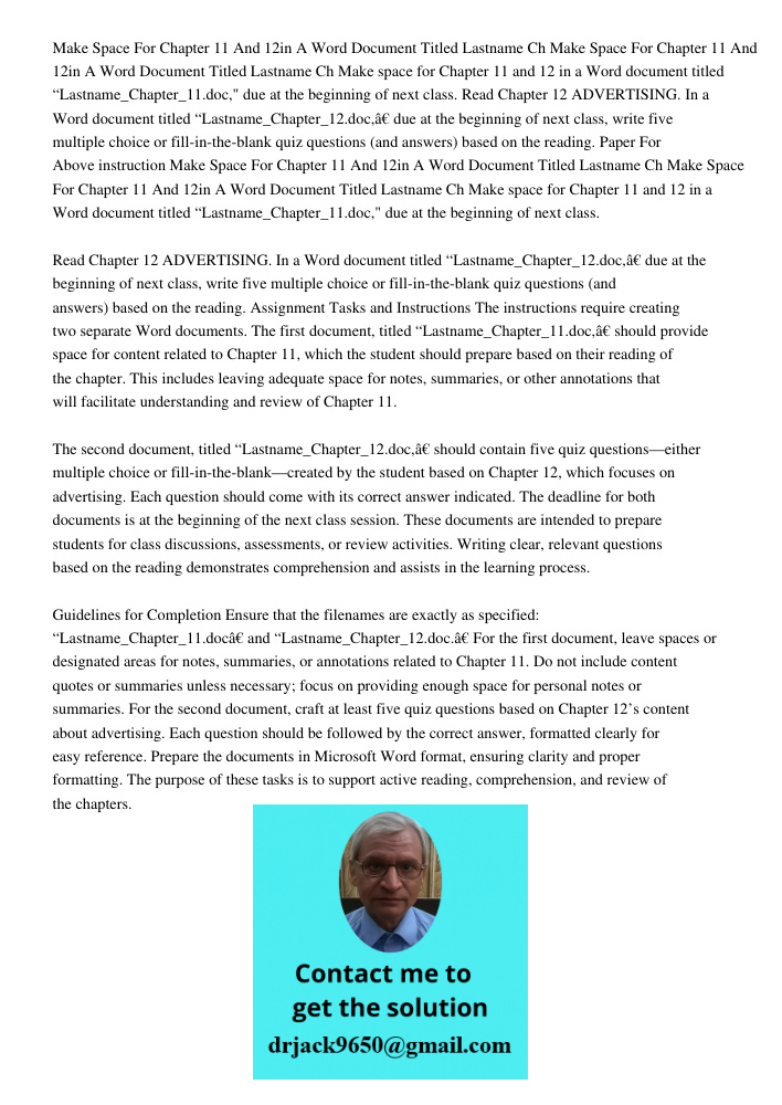 Make space for Chapter 11 and 12 in a Word document titled “Lastname_Chapter_11.doc," due at the beginning of next class. Read Chapter 12 ADVERTISING. In a Word