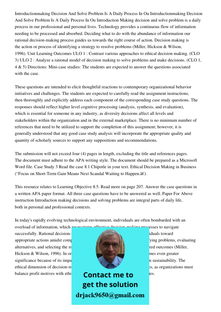 Introduction Making decision and solve problem is a daily process in our professional and personal lives. Technology provides a continuous flow of information n