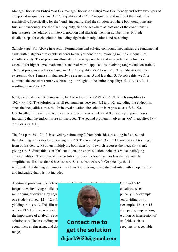 Identify and solve two types of compound inequalities: an "And" inequality and an "Or" inequality, and interpret their solutions graphically. Specifically, for 