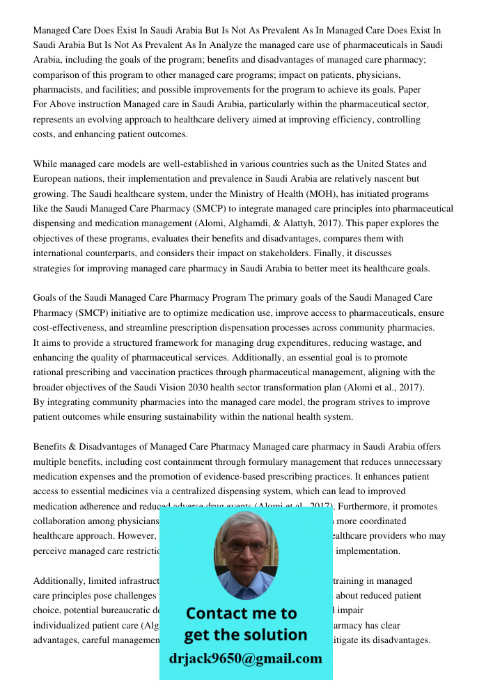 Analyze the managed care use of pharmaceuticals in Saudi Arabia, including the goals of the program; benefits and disadvantages of managed care pharmacy; compar
