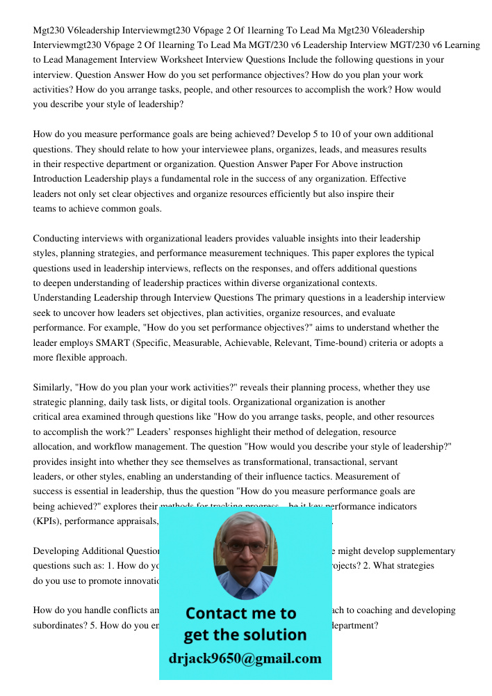 MGT/230 v6 Leadership Interview MGT/230 v6 Learning to Lead Management Interview Worksheet Interview Questions Include the following questions in your interview