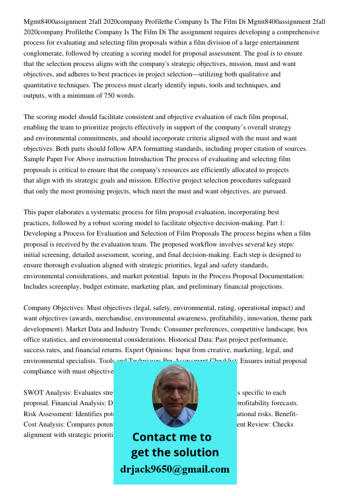 The assignment requires developing a comprehensive process for evaluating and selecting film proposals within a film division of a large entertainment conglomer