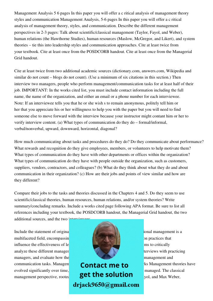 Describe the different management perspectives in 2-3 pages: Talk about scientific/classical management (Taylor, Fayol, and Weber), human relations (the Hawthor