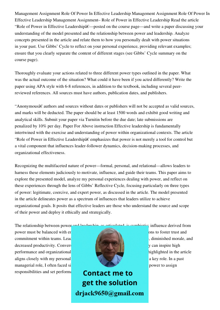 Management Assignment– Role of Power in Effective Leadership Read the article “Role of Power in Effective Leadership”—posted on the course page—and write a pape