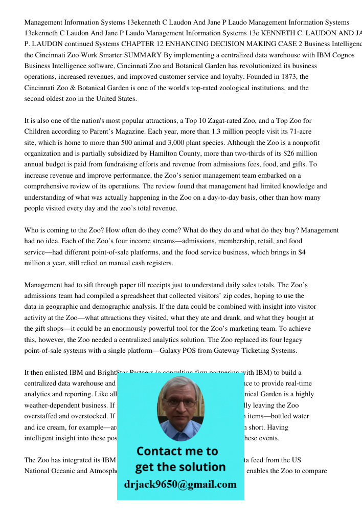 Management Information Systems 13e KENNETH C. LAUDON AND JANE P. LAUDON continued Systems CHAPTER 12 ENHANCING DECISION MAKING CASE 2 Business Intelligence Help