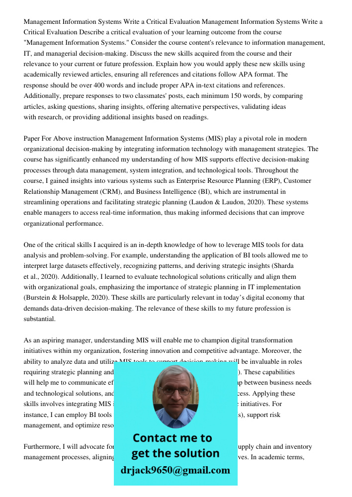Describe a critical evaluation of your learning outcome from the course "Management Information Systems." Consider the course content's relevance to information
