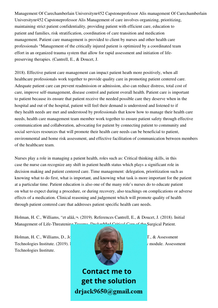 Management of care involves organizing, prioritizing, maintaining strict patient confidentiality, providing patient with efficient care, education to patient an