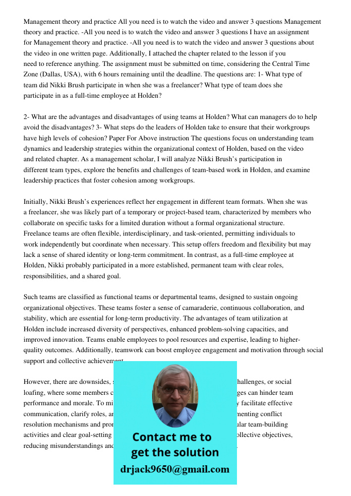 I have an assignment for Management theory and practice. -All you need is to watch the video and answer 3 questions about the video in one written page. Additio