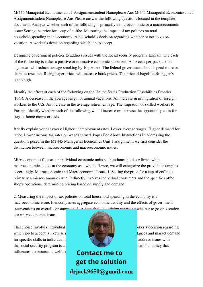 Please answer the following questions located in the template document. Analyze whether each of the following is primarily a microeconomic or a macroeconomic is