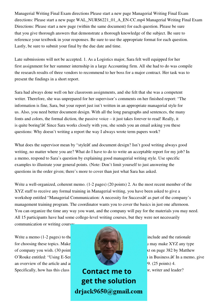 WAL_NURS6221_01_A_EN-CC.mp4 Managerial Writing Final Exam Directions: Please start a new page (within the same document) for each question. Please be sure that 