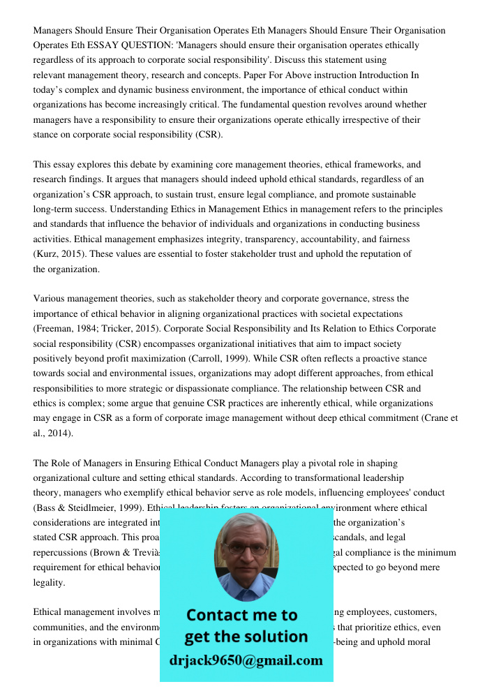 ESSAY QUESTION: 'Managers should ensure their organisation operates ethically regardless of its approach to corporate social responsibility'. Discuss this state