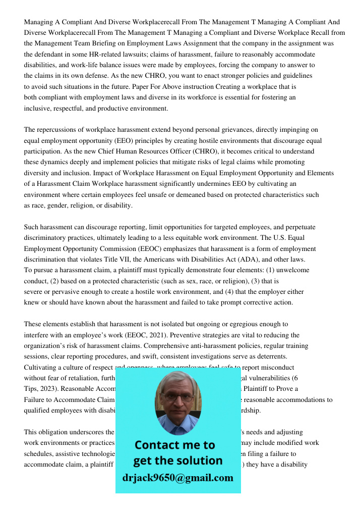 Managing a Compliant and Diverse Workplace Recall from the Management Team Briefing on Employment Laws Assignment that the company in the assignment was the def