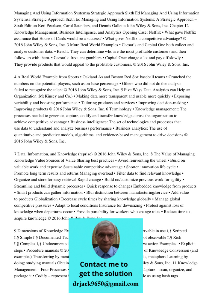 Managing and Using Information Systems: A Strategic Approach – Sixth Edition Keri Pearlson, Carol Saunders, and Dennis Galletta John Wiley & Sons, Inc. Chapter 