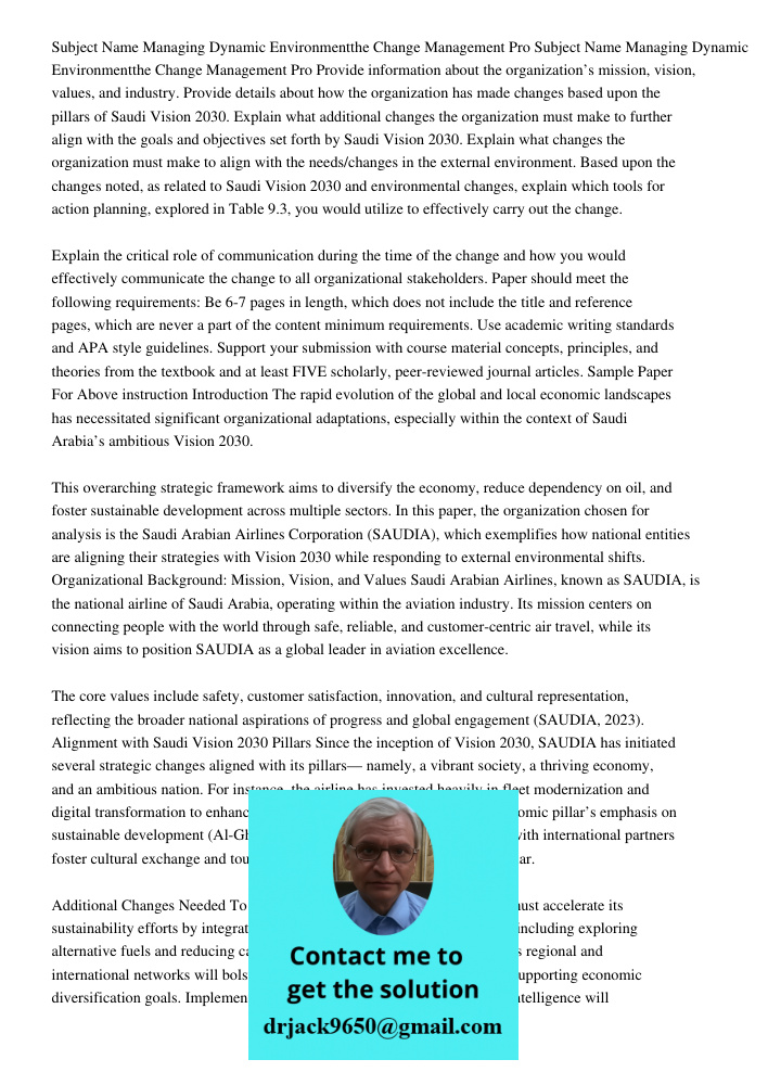 Provide information about the organization’s mission, vision, values, and industry. Provide details about how the organization has made changes based upon the p