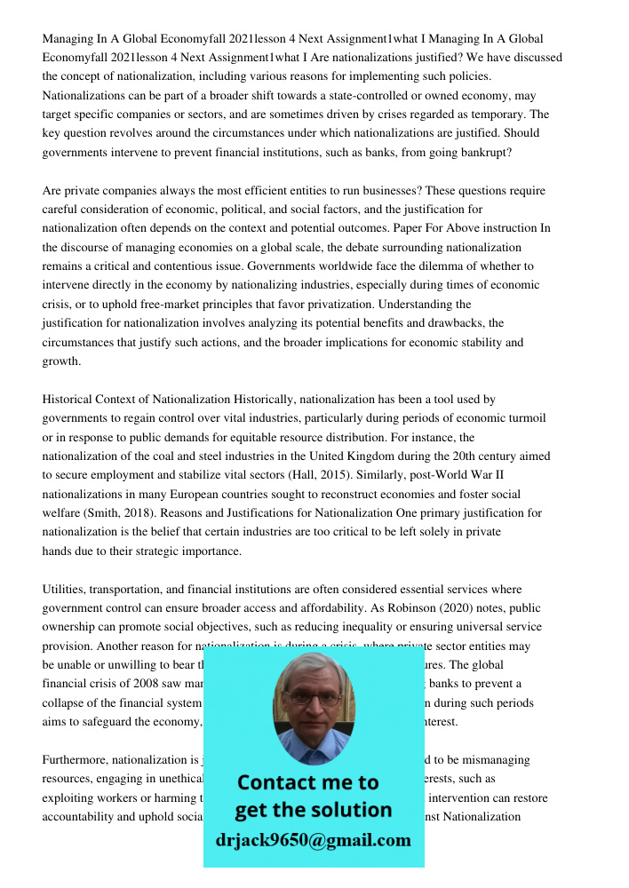 Are nationalizations justified? We have discussed the concept of nationalization, including various reasons for implementing such policies. Nationalizations can