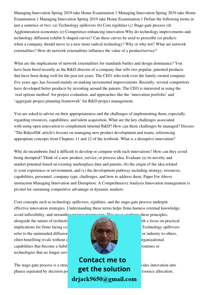 Managing Innovation Spring 2019 take Home Examination 1 Define the following terms in just a sentence or two: (a) Technology spillovers (b) Core rigidities (c) 