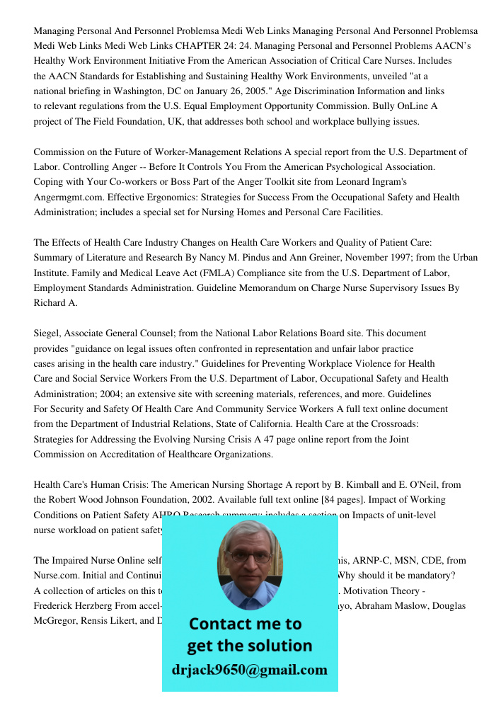 Medi Web Links CHAPTER 24: 24. Managing Personal and Personnel Problems AACN’s Healthy Work Environment Initiative From the American Association of Critical Car