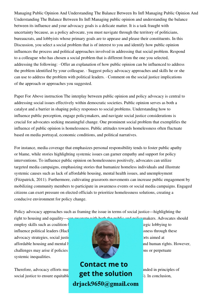 Managing public opinion and understanding the balance between its influence and your advocacy goals is a delicate matter. It is a task fraught with uncertainty 