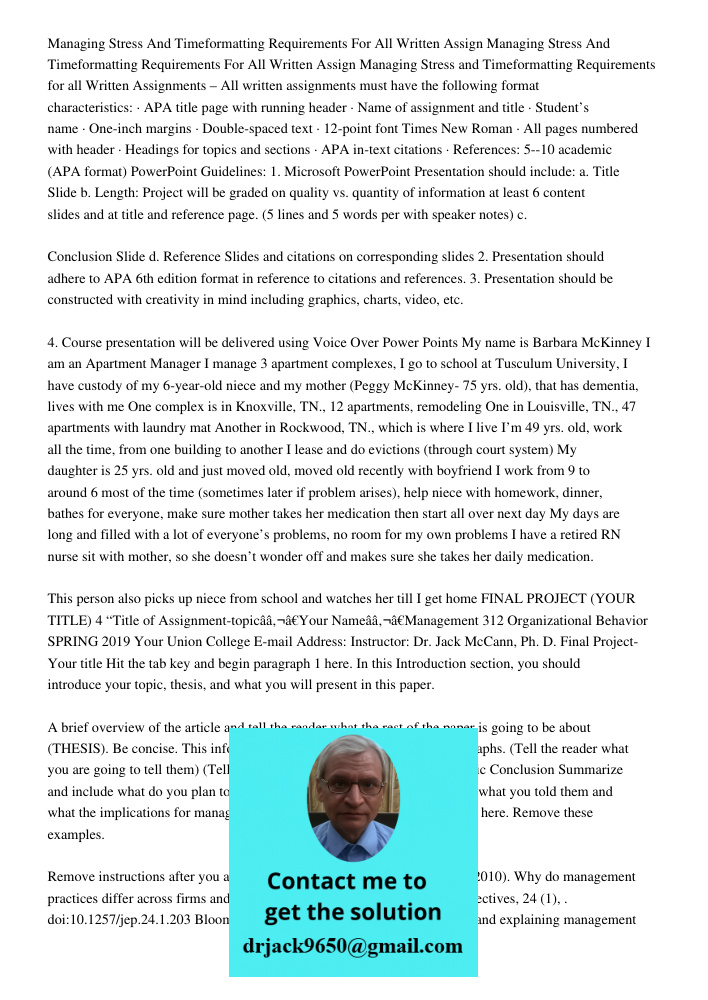 Managing Stress and Timeformatting Requirements for all Written Assignments – All written assignments must have the following format characteristics: · APA titl