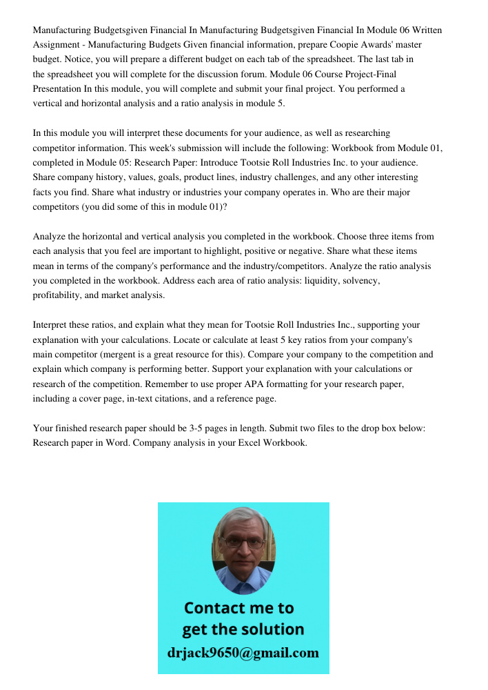 Module 06 Written Assignment - Manufacturing Budgets Given financial information, prepare Coopie Awards' master budget. Notice, you will prepare a different bud