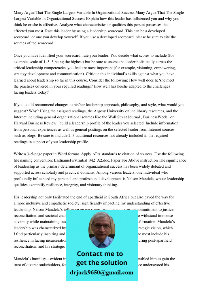 Explain how this leader has influenced you and why you think he or she is effective. Analyze what characteristics or qualities this person possesses that affect