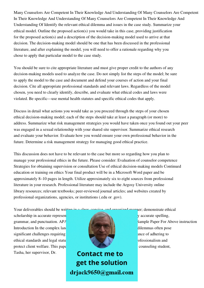 Many Counselors Are Competent In Their Knowledge And Understanding Of Identify the relevant ethical dilemma and issues in the case study. Summarize your ethical