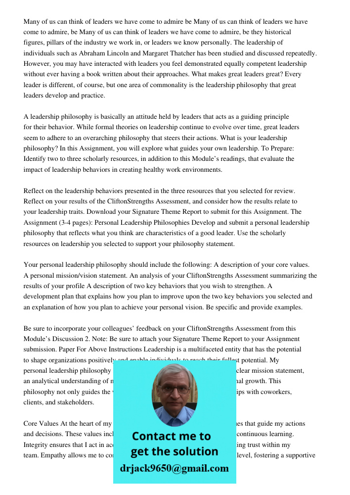 Many of us can think of leaders we have come to admire, be they historical figures, pillars of the industry we work in, or leaders we know personally. The leade