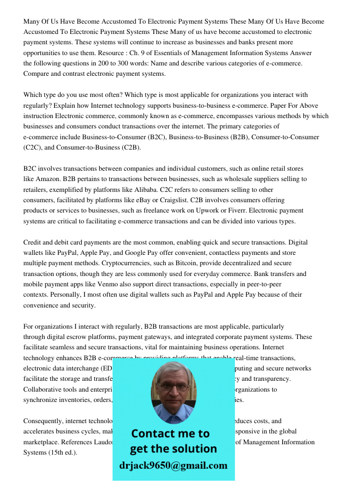 Many of us have become accustomed to electronic payment systems. These systems will continue to increase as businesses and banks present more opportunities to u
