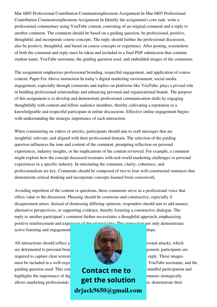 Identify the assignment's core task: write a professional commentary using YouTube content, consisting of an original comment and a reply to another comment. Th