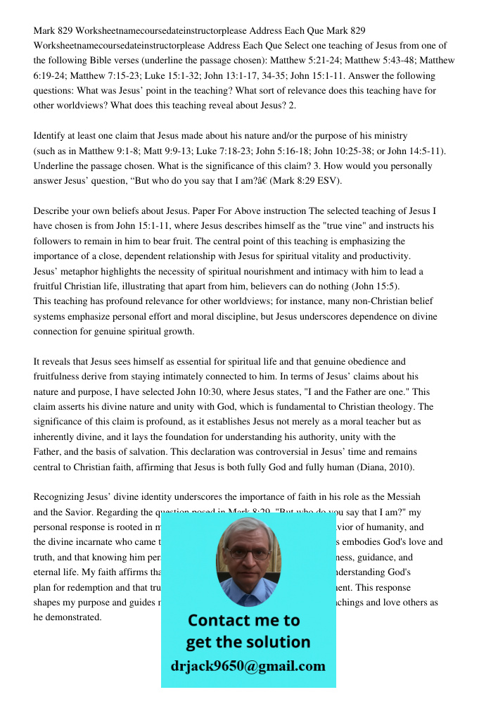 Select one teaching of Jesus from one of the following Bible verses (underline the passage chosen): Matthew 5:21-24; Matthew 5:43-48; Matthew 6:19-24; Matthew 7