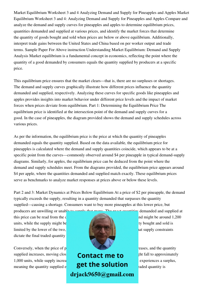 Compare and analyze the demand and supply curves for pineapples and apples to determine equilibrium prices, quantities demanded and supplied at various prices, 
