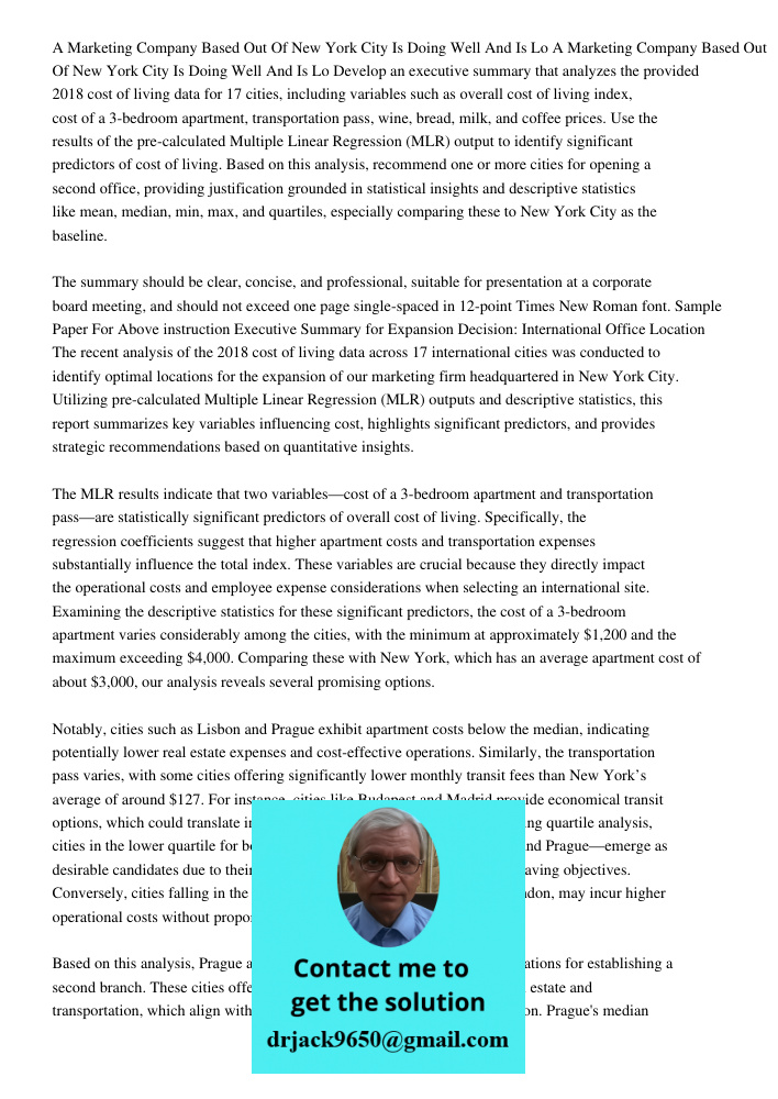 Develop an executive summary that analyzes the provided 2018 cost of living data for 17 cities, including variables such as overall cost of living index, cost o
