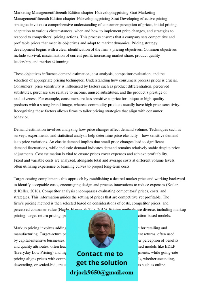 Developing effective pricing strategies involves a comprehensive understanding of consumer perception of prices, initial pricing, adaptation to various circumst