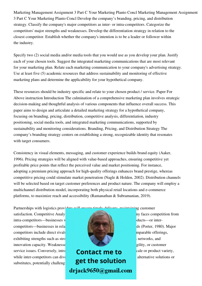 Develop the company’s branding, pricing, and distribution strategy. Classify the company's major competitors as inter- or intra-competitors. Categorize the comp