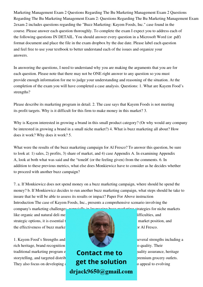 Marketing Management Exam 2 Questions Regarding The Bu Marketing Management Exam 2exam 2 includes questions regarding the "Buzz Marketing: Kayem Foods, Inc." ca